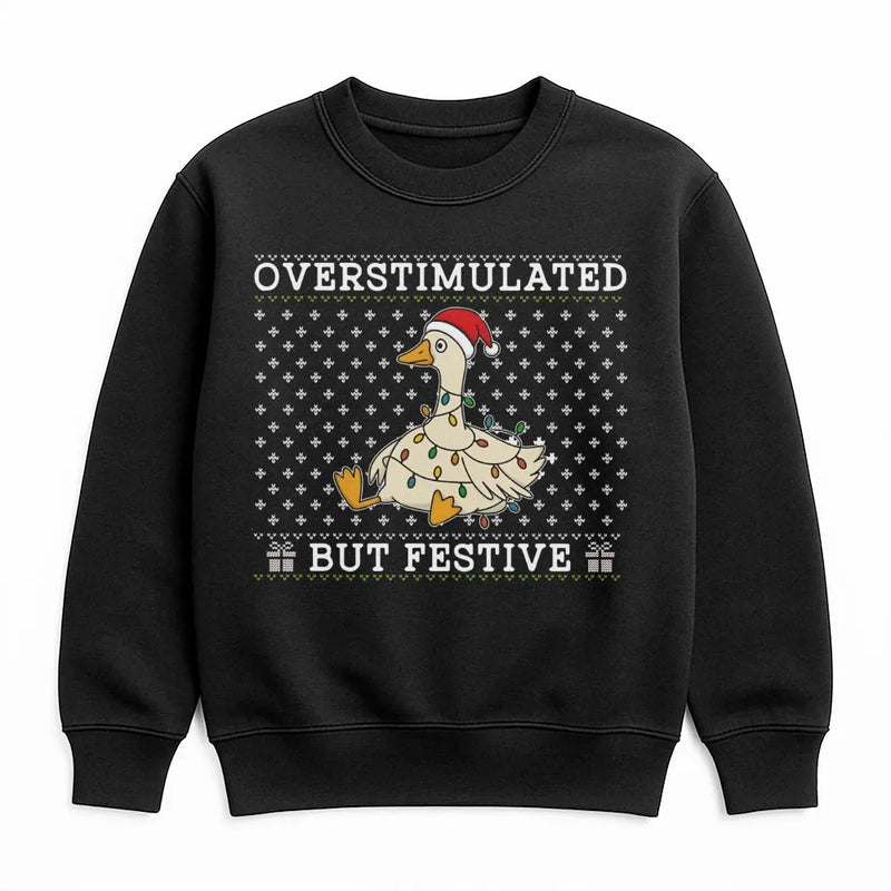 Humorous Christmas Goose Crewneck, Overstimulated but Festive Goose Sweatshirt, Ugly Holiday Goose Sweater, Silly Animal Xmas Pullover Shirt