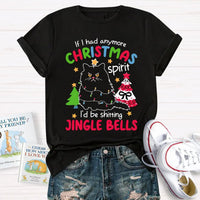 Sarcastic Holiday Graphic Tee, Humorous Christmas Spirit T-Shirt, Humorous Xmas Party Shirt, Humorous Christmas Present for Adults