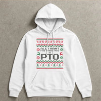 Humorous Office Humor Hoodie, PTO Christmas Hoodie, Paid Time Off Holiday Sweatshirt, Work Vacation Humor Pullover, Coworker Xmas Hoodie