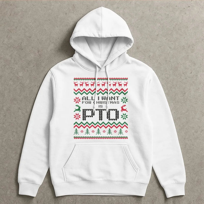Humorous Office Humor Hoodie, PTO Christmas Hoodie, Paid Time Off Holiday Sweatshirt, Work Vacation Humor Pullover, Coworker Xmas Hoodie