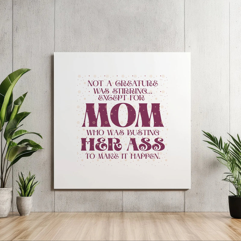 Humorous Night Before Christmas Parody Art, Humorous Mom Christmas Quote Square Canvas, Stretched Holiday Canvas Print, Humorous Present for Mom