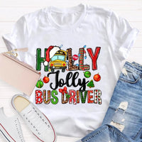 Festive Christmas Graphic Tee, Holly Jolly Bus Driver Shirt, Adorable School Bus Driver T-Shirt, Holiday Season Driver Shirt, Christmas Present