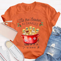 Humorous Spanish Teacher Holiday Graphic Tee, Tis the Season for Tamales Spanish Teacher Shirt, Festive Tamale T-Shirt, Christmas Teacher Present