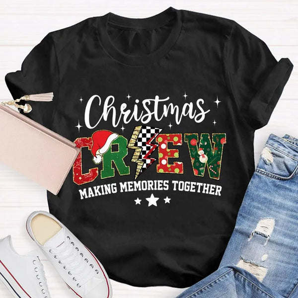 Making Memories Together Holiday Shirt, Christmas Crew Shirt, Family Matching Christmas Tee, Group Holiday Graphic Shirt, Chr