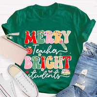 Festive Holiday School Tee, Merry Teacher Bright Students Christmas Shirt, Humorous Christmas Educator T-Shirt, Teacher Xmas Shirt