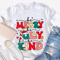 Snowflake Holiday Graphic Shirt, Be Merry Be Jolly Be Kind Christmas T-Shirt, Festive Winter Kindness Tee, Christmas Present Graphic T-Shirt