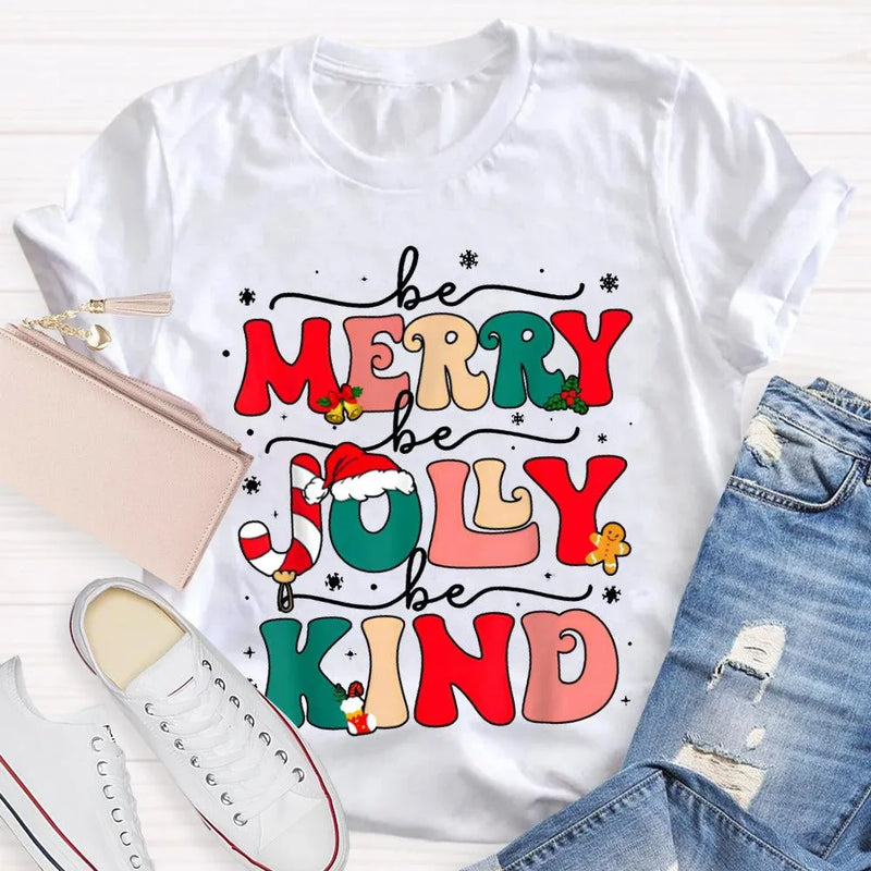 Snowflake Holiday Graphic Shirt, Be Merry Be Jolly Be Kind Christmas T-Shirt, Festive Winter Kindness Tee, Christmas Present Graphic T-Shirt