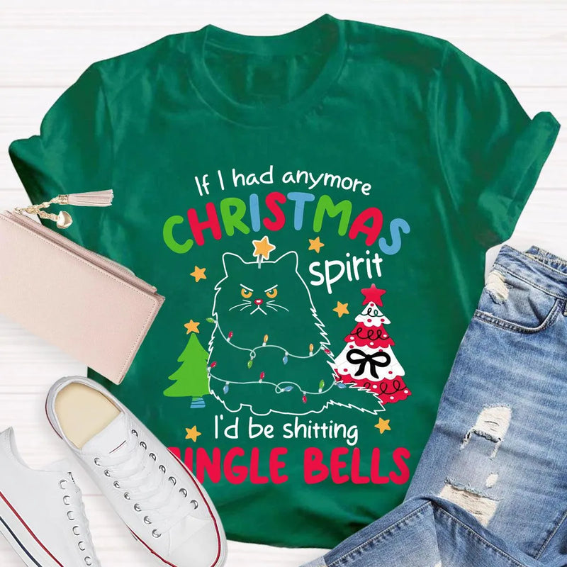 Sarcastic Holiday Graphic Tee, Humorous Christmas Spirit T-Shirt, Humorous Xmas Party Shirt, Humorous Christmas Present for Adults