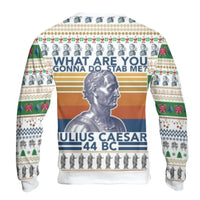 Humorous Roman History Meme Sweater, Julius Caesar Ugly Christmas Sweatshirt, Caesar Holiday Crewneck, History Teacher Xmas Pullover Present