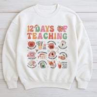Humorous Christmas Teacher Sweater, 12 Days of Teaching Sweatshirt, Holiday Educator Crewneck, School Graphic Pullover, Teacher Xmas Present
