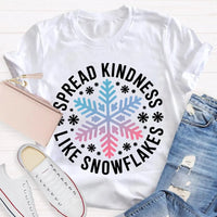 Christmas Kindness Graphic T-Shirt, Spread Kindness Like Snowflakes Shirt, Festive Winter Holiday Tee, Positive Teacher Christmas Present
