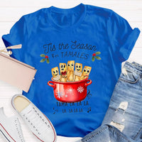 Humorous Spanish Teacher Holiday Graphic Tee, Tis the Season for Tamales Spanish Teacher Shirt, Festive Tamale T-Shirt, Christmas Teacher Present