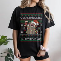 Humorous Holiday Animal Graphic Tee, Overstimulated and Festive AF Raccoon Shirt, Christmas Raccoon T-Shirt, Adorable Xmas Humor Present Shirt