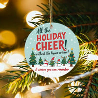 Cheer Without the Liquor Ornament, Sober Christmas Ceramic Ornament, Humorous Sobriety Holiday Tree Ornament, Recovery Milestone Keepsake Present