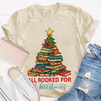Humorous Book Lover Holiday Shirt, All Booked for Christmas Librarian T-Shirt, Bookworm Tree Graphic Tee, Reading Teacher Christmas Present Shirt