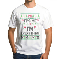 Humorous Ugly Christmas Sweater Style T-Shirt, It's Me I'm Everything Shirt, Sarcastic Xmas Graphic Tee, Holiday Present for Her or Him