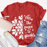 Festive Holiday Graphic Shirt, Tis the Season to Sparkle Snowflake T-Shirt, Winter Sparkle Christmas Tee, Womens Seasonal Holiday Shirt