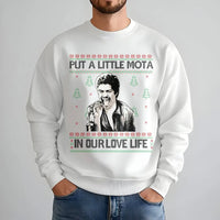 Humorous Movie Quote Xmas Sweater, Put a Little Mota in Our Love Life Sweatshirt, Ugly Christmas Crewneck, Holiday Movie Lover Present Sweatshirt