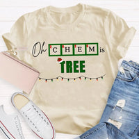 Humorous Chemistry Teacher Tee, Oh Chem Is Tree Christmas Shirt, Science Pun Christmas T-Shirt, Chemistry Christmas Shirt, Science Present