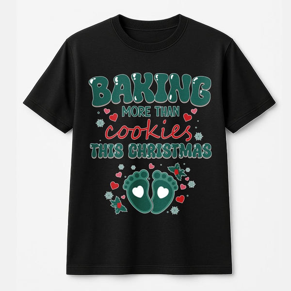 Humorous Pregnancy Baby Reveal Shirt, Baking More Than Cookies Pregnancy T-Shirt, Christmas Pregnancy Announcement Tee, Expec
