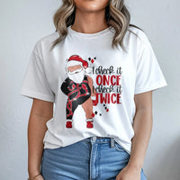 Sassy Christmas Graphic T-Shirt, I Check It Twice Santa T-Shirt, Humorous Holiday Party Shirt, Retro Xmas Tee, Holiday Present for Women T-Shirt