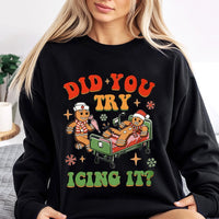 Humorous Gingerbread Nurse Christmas Crewneck, Did You Try Icing It Sweatshirt, Healthcare Worker Holiday Pullover, Nurse Xmas Sweater