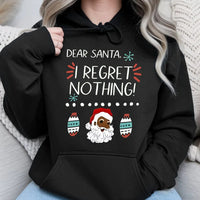 I Regret Nothing Santa Hoodie, Black Santa Christmas Hoodie, Humorous Santa Christmas Sweatshirt, Retro Holiday Hooded Pullover, Xmas Present
