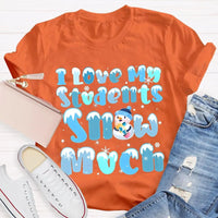Snowman Snowflake Christmas Tee, I Love My Students Snow Much Shirt, Adorable Winter Teacher T-Shirt, Holiday Classroom Apparel Present