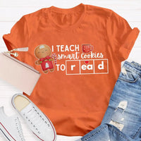 Humorous Teacher Christmas T-Shirt, I Teach Smart Cookies to Read Shirt, Holiday Reading Teacher Tee, Adorable Xmas Cookie Shirt, Teacher Xmas Present