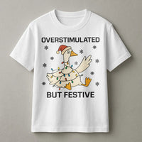 Neurodivergent Anxiety Christmas Shirt, Overstimulated but Festive Goose T-Shirt, Humorous Holiday Goose Graphic Tee, Adorable Goose Animal Present
