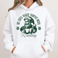 Humorous Santa Book Lover Sweatshirt, He Sees What You've Been Reading Hoodie, Christmas Librarian Hooded Sweater