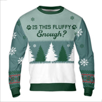 Winter Forest Paw Print Sweater, Is This Fluffy Enough Ugly Christmas Sweater, Humorous Pet Lover Holiday Sweatshirt, Comfy Xmas Present for Men