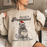 Humorous Maternity Sweatshirt, Feral and Pregnant Raccoon Sweatshirt, Christmas Raccoon Sweatshirt, Adorable Expecting Mom Sweater, Holiday Present