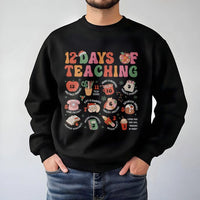 Humorous Christmas Teacher Sweater, 12 Days of Teaching Sweatshirt, Holiday Educator Crewneck, School Graphic Pullover, Teacher Xmas Present