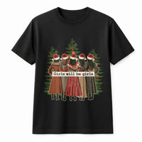 Retro Christmas Besties Shirt, Girls Will Be Girls T-Shirt, Adorable Holiday Graphic Tee, Friends Christmas Party Shirt, Winter Present Women