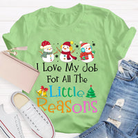 I Love My Job for Little Reasons Tee, Christmas Teacher Shirt, Humorous Holiday Teacher Shirt, Winter Classroom Tee, Educator Christmas Present