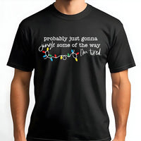 Humorous Christmas Quote Graphic Tee, Probably Just Gonna Jingle T-Shirt, Sarcastic Holiday Shirt, Adorable Jingle Bells Xmas Apparel Present