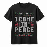 Humorous Ugly Christmas Sweater T-Shirt, I Come in Peace Shirt, Alien Xmas Graphic Tee, Holiday Party T-Shirt, Christmas Present for Men Women
