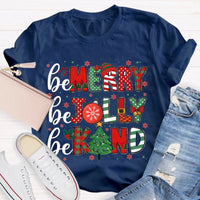 Christmas Holiday Graphic T-Shirt, Be Merry Be Jolly Be Kind Shirt, Adorable Winter Graphic Tee, Merry Christmas Kindness Shirt, Holiday Present