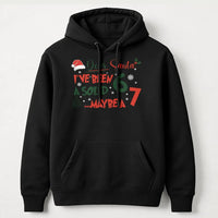 Humorous Christmas Meme Sweatshirt, Dear Santa I've Been A Solid 7 Hoodie, Humorous Holiday Hooded Sweater, Sarcastic Xmas Graphic Present