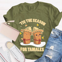 Humorous Christmas T-Shirt, Tis the Season for Tamales Shirt, Latino Holiday Graphic Tee, Hispanic Xmas Foodie Shirt, Tamale Lover Present