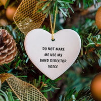 Humorous Music Teacher Ceramic Ornament, Band Director Heart Ornament, Band Leader Keepsake Ornament, Music Instructor Christmas Tree Decor