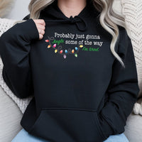 Humorous Christmas Quote Sweatshirt, Probably Just Gonna Jingle Some of the Way Hoodie, Holiday Lights Pullover, Sarcastic Xmas Sweater