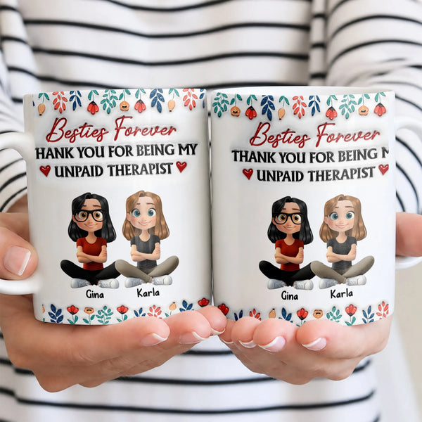 Besties Forever Ceramic Cup, Unpaid Therapist Coffee Mug, 3D Floral Border Drinkware Mug, Best Friend Birthday Mug, Christmas