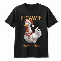 F-Caw-F Music Note Shirt, Humorous Chicken Christmas T-Shirt, Humorous Holiday Poultry Tee, Adorable Farm Animal Christmas T-Shirt