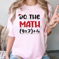 Humorous Holiday Equation Math Shirt, Do the Math Christmas Teacher T-Shirt, Adorable Xmas School Graphic Tee, Winter Teacher Appreciation T-Shirt