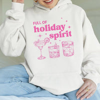 Humorous Cocktail Christmas Sweatshirt, Full of Holiday Spirit Hoodie, Adorable Xmas Drinks Hooded Sweater, Alcohol Humor Pullover, Holiday Present