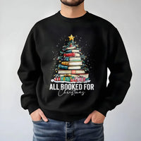 Book Tree Graphic Pullover, All Booked for Christmas Sweatshirt, Bookish Holiday Sweater, Librarian Christmas Crewneck, Book Lover Present