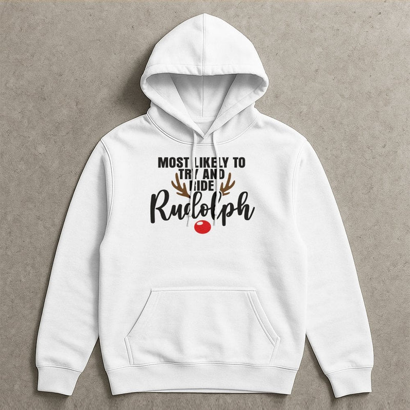 Humorous Christmas Party Hooded Sweatshirt, Most Likely to Ride Rudolph Hoodie, Matching Holiday Graphic Pullover, Xmas Reindeer Winter Hoodie