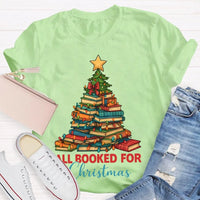 Humorous Book Lover Holiday Shirt, All Booked for Christmas Librarian T-Shirt, Bookworm Tree Graphic Tee, Reading Teacher Christmas Present Shirt